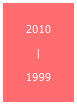 2010

|

1999